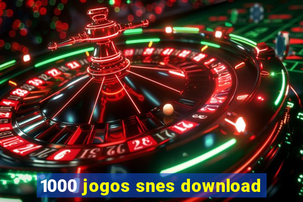 1000 jogos snes download